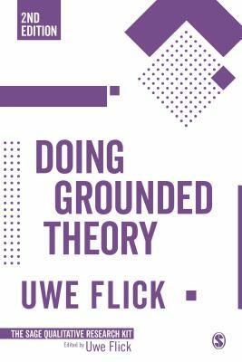 Doing Grounded Theory by Uwe Flick