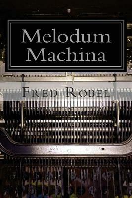 Melodum Machina: Fritz365 2014 by Fred Robel