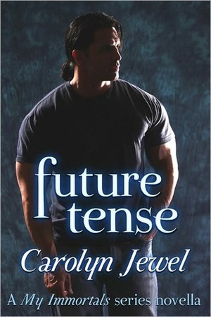 Future Tense by Carolyn Jewel