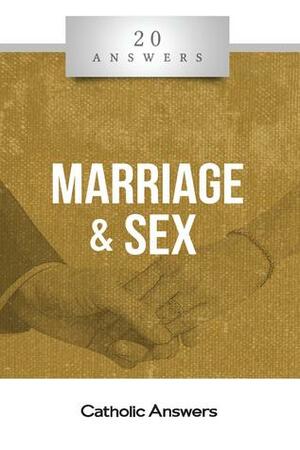 20 Answers - Marriage & Sex by Todd Aglialoro