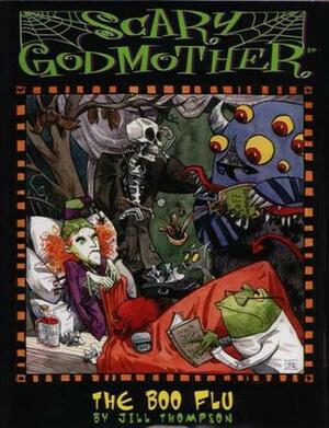 Scary Godmother: The Boo Flu by Jill Thompson