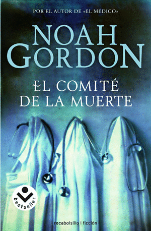 El comité de la muerte by Noah Gordon