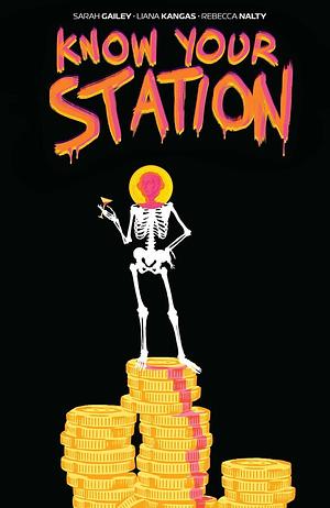 Know Your Station by Sarah Gailey, Liana Kangas