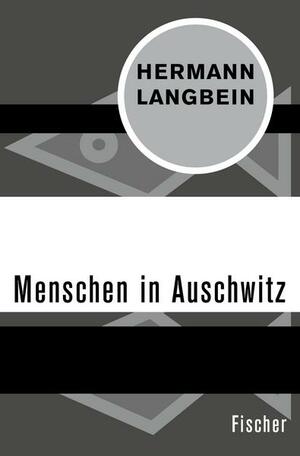 Menschen in Auschwitz by Hermann Langbein