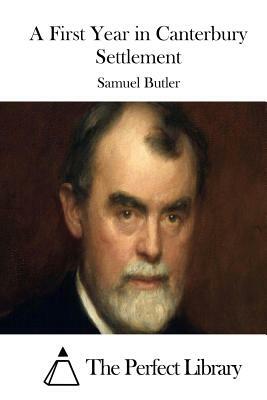 A First Year in Canterbury Settlement by Samuel Butler