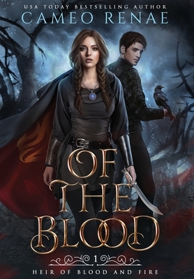 Of the Blood by Cameo Renae