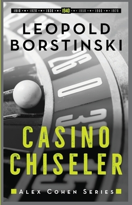 Casino Chiseler by Leopold Borstinski