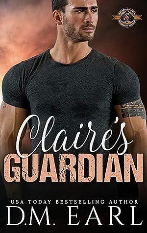 Claire's Guardian by D.M. Earl, D.M. Earl