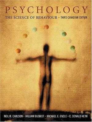 Psychology: The Science of Behaviour, Third Canadian Edition with HandsOnPsych CD-ROM and MyPsychLab Access Code by Michael E. Enzle, C Donald Heth, Neil R. Carlson, William Buskist