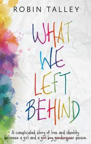 What We Left Behind by Robin Talley