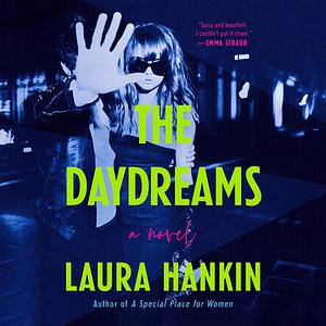 The Daydreams by Laura Hankin