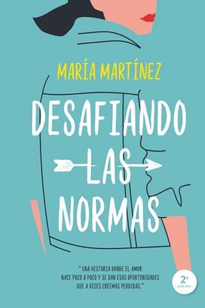 Desafiando las normas by María Martínez