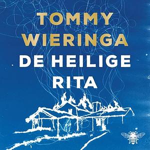 De heilige Rita by Tommy Wieringa
