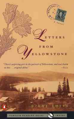 Letters from Yellowstone by Diane Smith