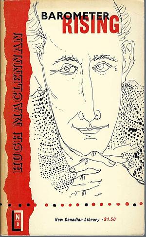 Barometer Rising by Hugh MacLennan