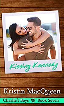 Kissing Kennedy by Kristin MacQueen