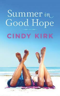 Summer in Good Hope by Cindy Kirk