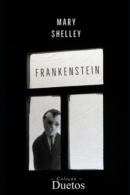 Frankenstein by Mary Shelley