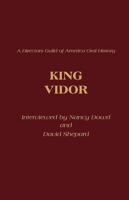 King Vidor by David Shepard, Nancy Dowd