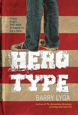 Hero Type by Barry Lyga