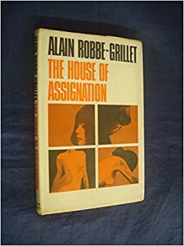 The House of Assignation by Alain Robbe-Grillet