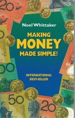 Making money made simple! by Noel Whittaker