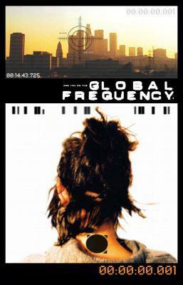 Global Frequency: The Deluxe Edition by Warren Ellis