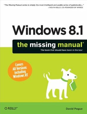 Windows 8.1: The Missing Manual by David Pogue