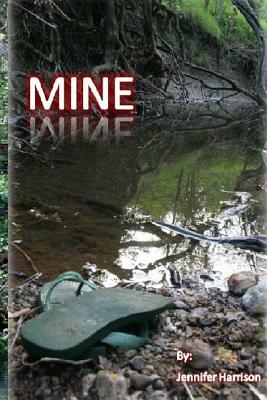 Mine by Jennifer Harrison