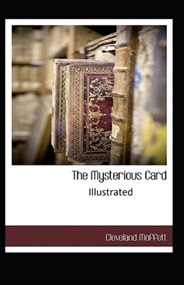 The Mysterious Card Unveiled Illustrated by Cleveland Moffett