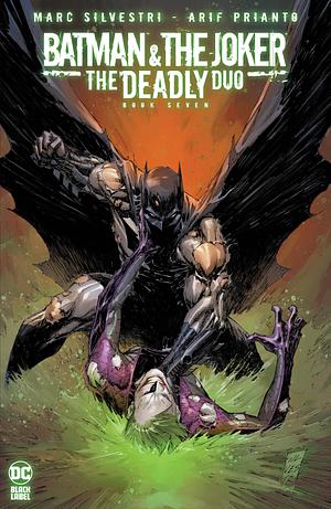 Batman & The Joker: The Deadly Duo (2022-2023) #7 by Marc Silvestri