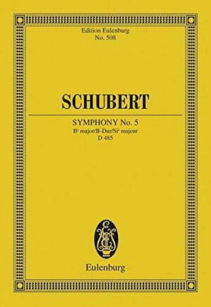 Symphony 5 D. 485 Bfl Maj., Part 485 by Franz Schubert