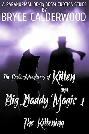 The Kittening by Bryce Calderwood