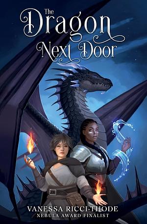The Dragon Next Door by Vanessa Ricci-Thode