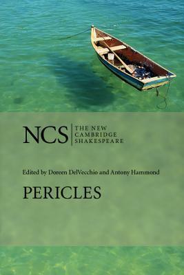 Pericles, Prince of Tyre: The Cambridge Dover Wilson Shakespeare by J.C. Maxwell Jr., Arthur Quiller-Couch, William Shakespeare, John Dover Wilson
