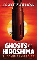 Ghosts of Hiroshima by Charles Pellegrino