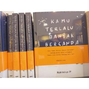 Kamu Terlalu Banyak Bercanda by Marchella FP