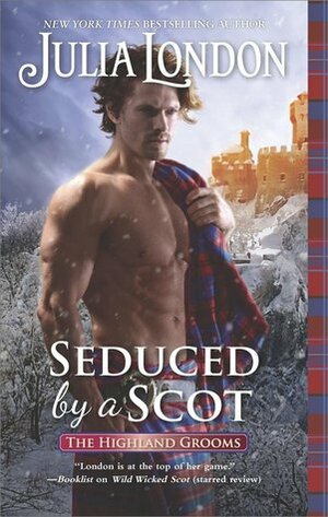 Seduced by a Scot by Julia London