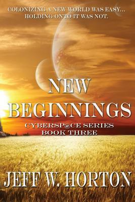 New Beginnings by Jeff W. Horton