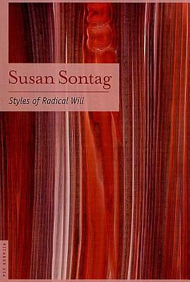 Stili di volontà radicale by Susan Sontag