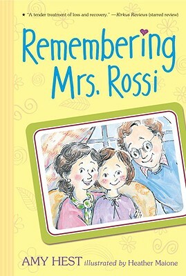 Remembering Mrs. Rossi by Amy Hest