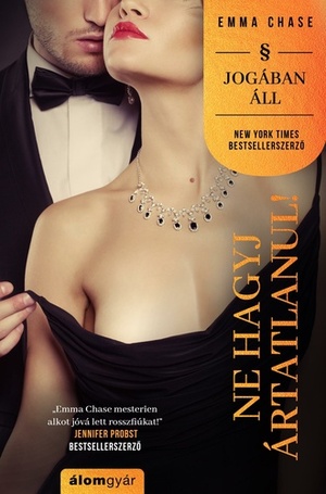 Ne ​hagyj ártatlanul! by Emma Chase