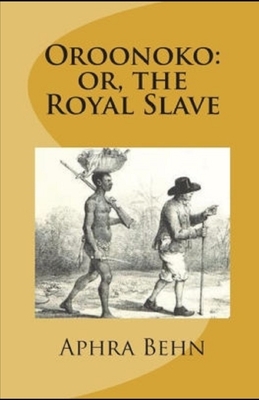 Oroonoko: or, the Royal Slave illustrated by Aphra Behn