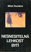 Nesnesitelná lehkost bytí by Milan Kundera