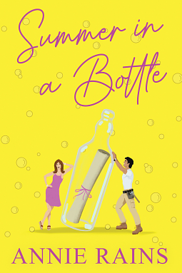 Summer In a Bottle by Annie Rains