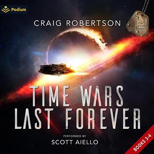 Time Wars Last Forever: Publisher's Pack 2 by Craig Robertson