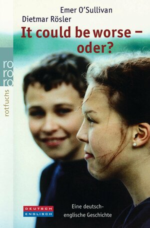 It could be worse - Oder? by Emer O'Sullivan, Dietmar Rösler