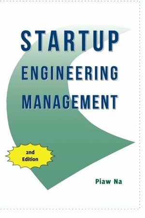 Startup Engineering Management, 2nd Edition by Harper Reed, Piaw Na