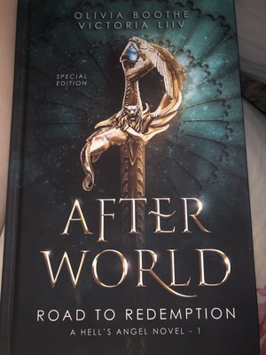 Afterworld: road to redemption (+prequel) by Victoria Liiv, Olivia Boothe