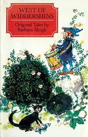 West of Widdershins: A Gallimaufry of Stories Brewed in Her Own Cauldron by Barbara Sleigh